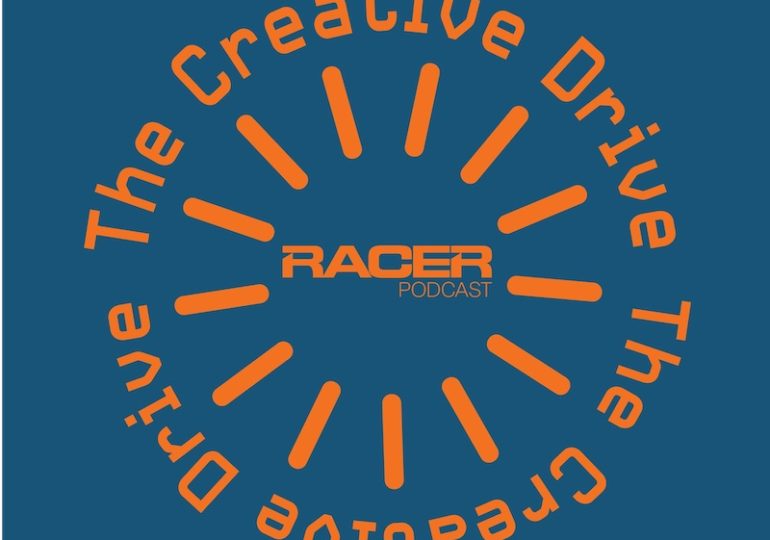 RACER's The Creative Drive podcast launches with special guest Will Buxton